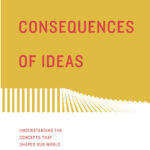The Consequences of Ideas