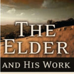 The elder and his works