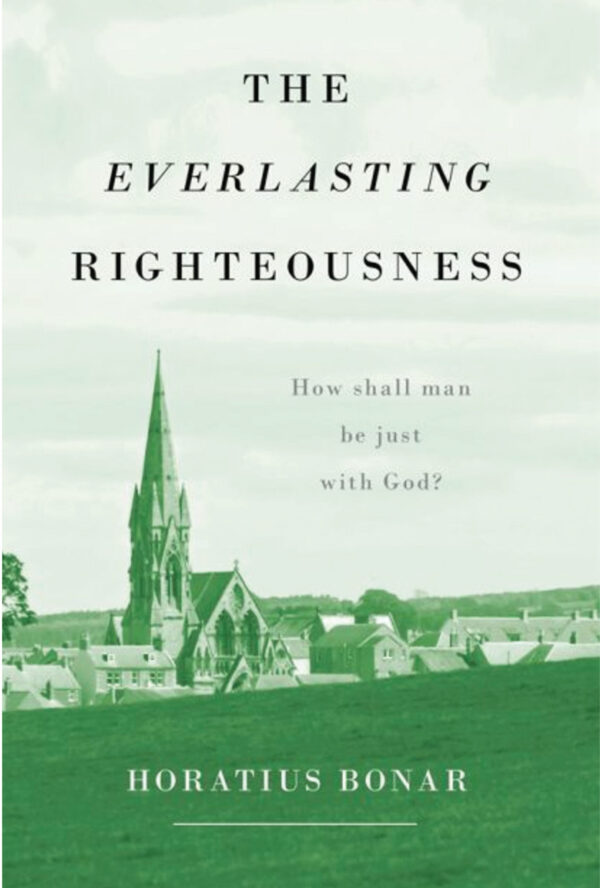 The everlasting righteousness – How shall a man be righteous with God