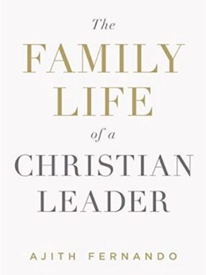 The family life of a Christian Leader