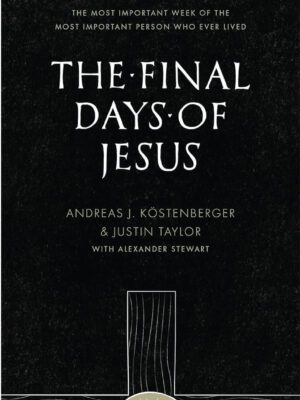 The final days of Jesus