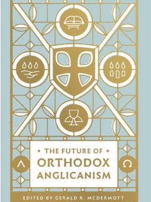 The future of orthodox Anglican