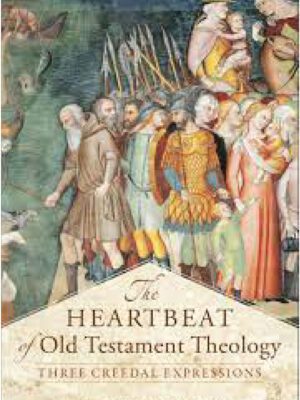 The Heartbeat of the Old Testament Theology