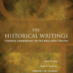The historical writings – Fortress commentary on the bible study edition