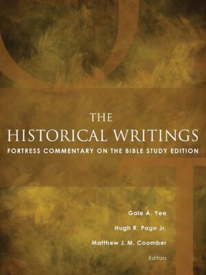 The historical writings – Fortress commentary on the bible study edition