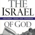 The Israel of God- Yesterday, Today & Tomorrow