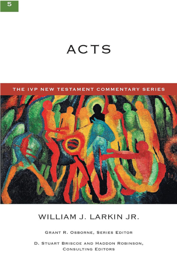 The IVP New testament commentary series – Acts
