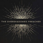 The overshadowed preacher – Mary , the Spirit, and the labor of proclamation