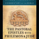 The pastoral epistles with Philemon & Jude