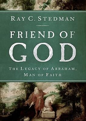 Friend of God -The legacy of Abraham, man of faith