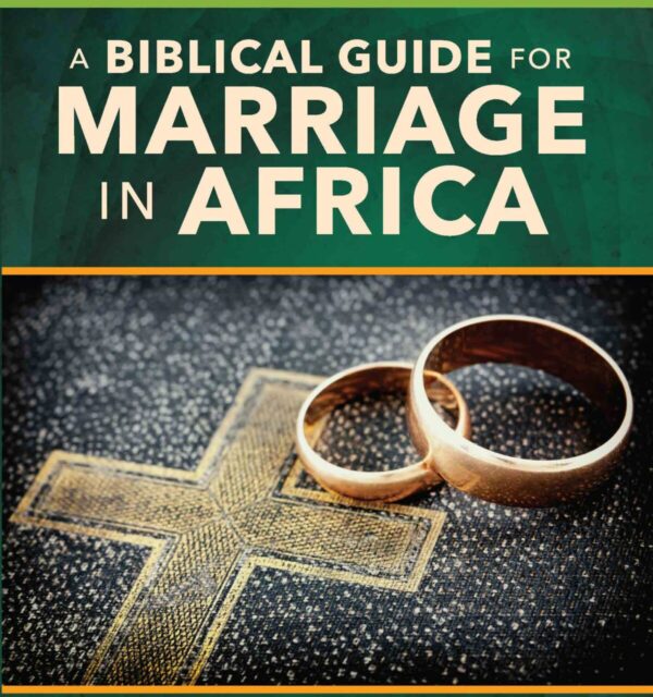 A biblical guide for marriage in Africa