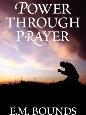Power through prayer