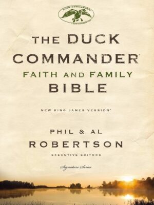 The Duck Commander and Faith Family Bible