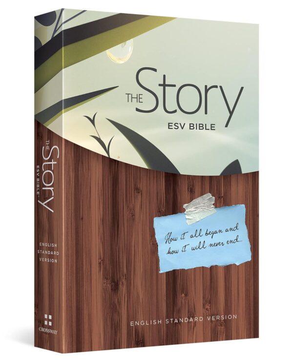 The Story ESV Bible by ESV Bibles