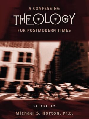 A Confessing Theology for postmodern times