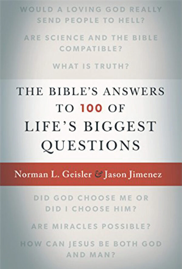 The Bible's answers to 100 of Life's biggest questions