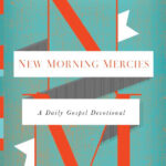 New Morning Mercies