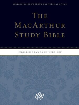 The MacArthur Study Bible