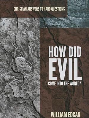 How did Evil come into the world?