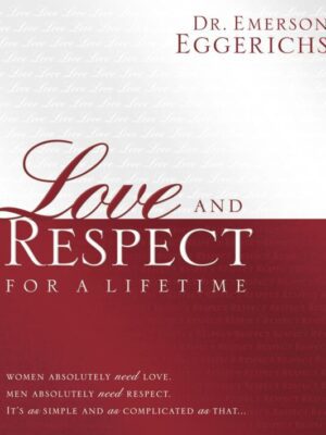 Love and Respect for a Lifetime