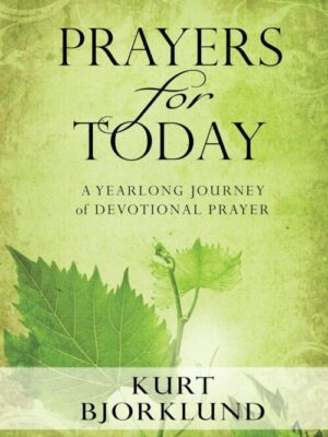 Prayers for Today: A Yearlong Journey of Devotional Prayer