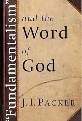 "Fundamentalism" and the Word of God