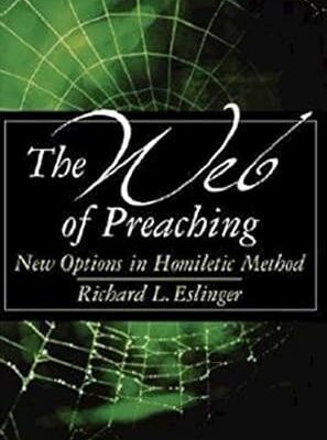 The Web of Preaching: New Options In Homiletic Method