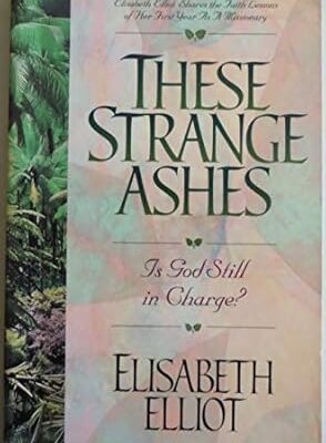 These Strange Ashes: Is God Still in Charge?