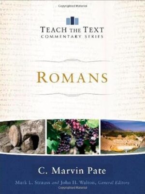 Romans (Teach the Text Commentary Series)