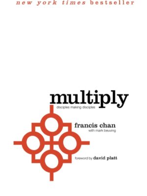 Multiply: Disciples Making Disciples