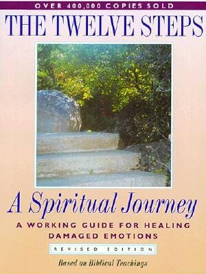 The Twelve Steps: A Spiritual Journey