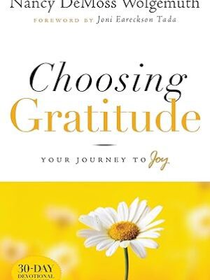 Choosing Gratitude: Your Journey to Joy