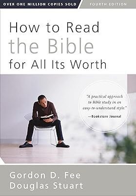 How to Read the Bible for All Its Worth