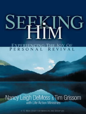 Seeking Him: Experiencing the Joy of Personal Revival