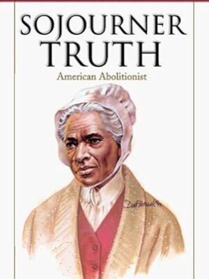 Sojourner Truth: American Abolitionist (Heroes of the Faith (Barbour Paperback)) by W. Terry Whalin (1997-06-01)