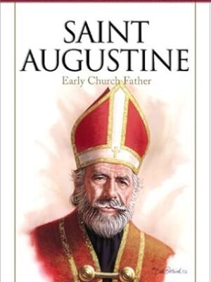 Saint Augustine: Early Church Father (Heroes of the Faith)