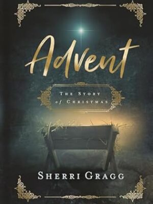 Advent: The Story of Christmas