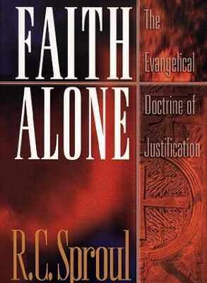 Faith Alone: The Evangelical Doctrine of Justification