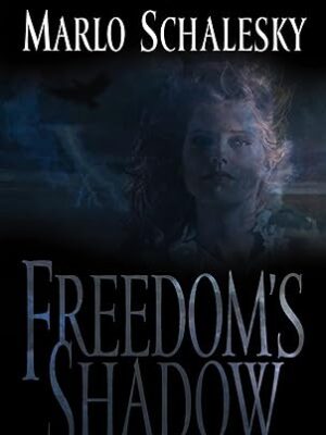 Freedom's Shadow (Winds of Freedom, Book 2)