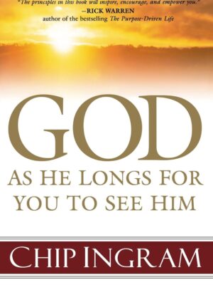 God: As He Longs for You to See Him