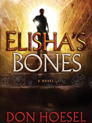 Elisha's Bones (A Jack Hawthorne Adventure Book #1)