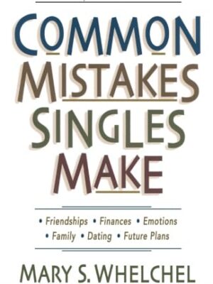 Common Mistakes Singles Make