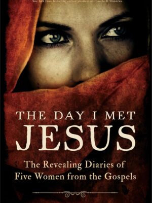 The Day I Met Jesus: The Revealing Diaries of Five Women from the Gospels