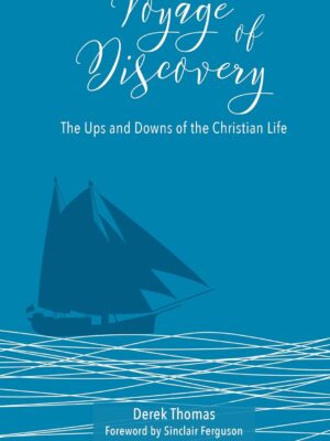 Voyage of Discovery: The Ups and Downs of Christian Life