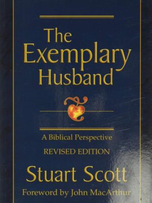 The Exemplary Husband: A Biblical Perspective