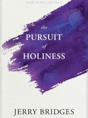 The Pursuit of Holiness