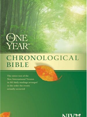 The One Year Chronological Bible NIV (One Year Bible: Niv)