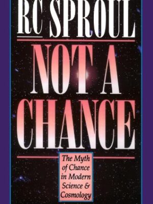 Not a Chance: The Myth of Chance in Modern Science and Cosmology