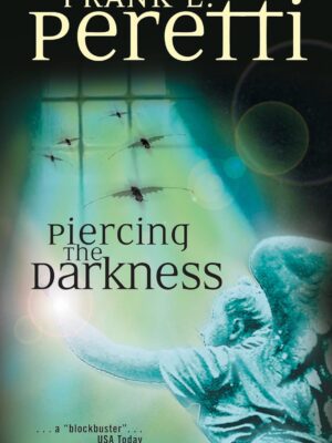 Piercing the Darkness (Mass Market Paperback)