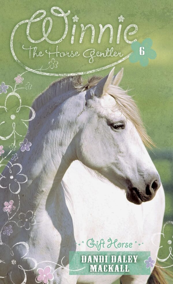 Winnie the Horse Gentler #6 Gift Horse